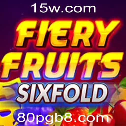 Descubra o Entretenimento Único de FieryFruitsSixFold: Um Guia Completo